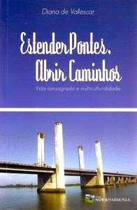 Portada del libro: Estender Pontes, Abrir Caminhos.
